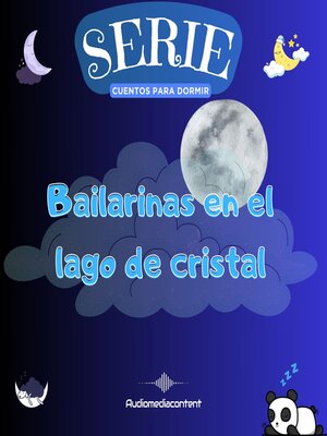 cover image of Bailarinas en el Lago de cristal--Cuentos para dormir, Cuento 32